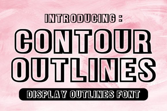 Contour Outlines: The Display Typeface for Modern Web Design