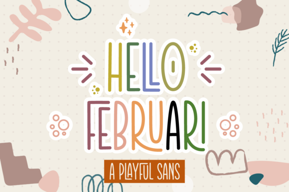 Hello Februari: A Playful Display Font for Creative Branding