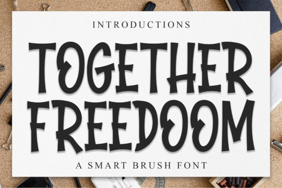 Together Freedoom: The Display Typeface for Scroll-Stopping Campaigns